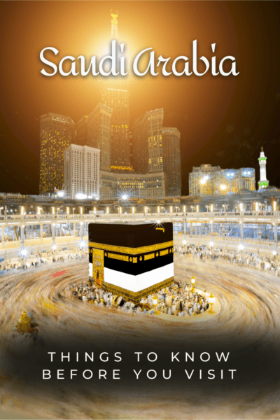 Mecca hajj. Text overlay says "Saudi Arabia: Things to know before you visit"