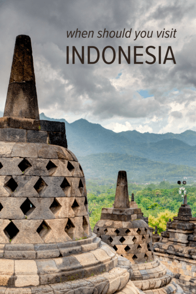 Domes at Borobodur Temple in Yogyakarta. Text overlay says "when should you visit Indonesia"