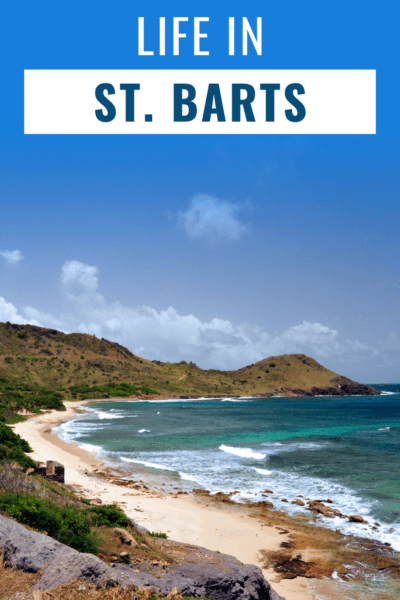 Beach on Saint Barts island. The text overlay says "Life in St Barts"