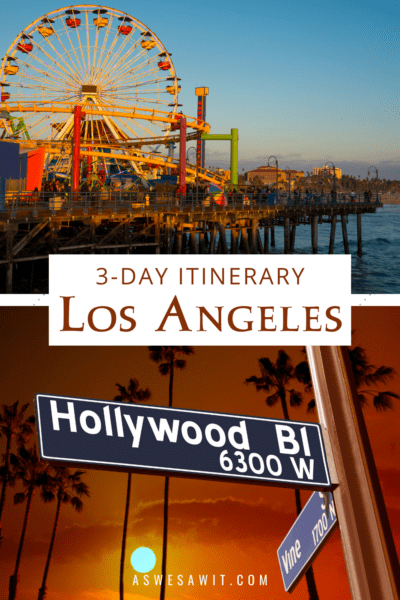 Top: Santa Monica Pier. Bottom: Hollywood Blvd sign. The text overlay says "3 day itinerary Los Angeles"