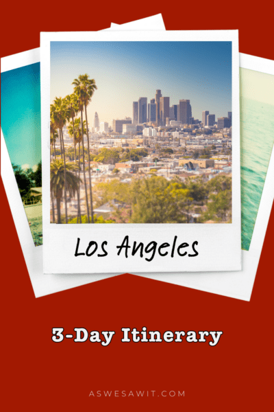 LA skyline with palm trees in foreground. The text overlay says "Los Angeles 3 day itinerary"