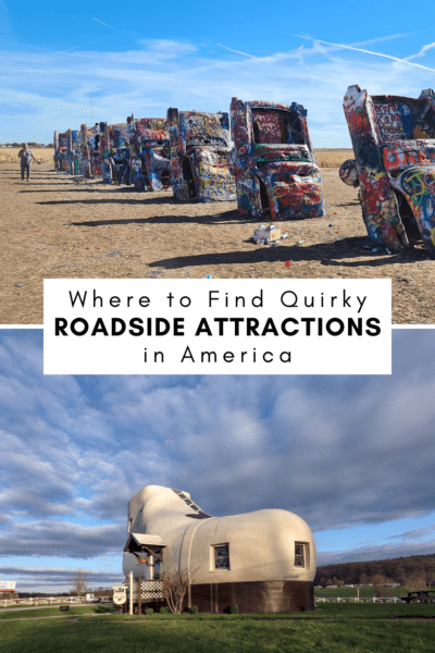 Cadillac Ranch in Texas and the Shoe House in Pennsylvania. The text overlay says "Where to find quirky roadside attractions in America"