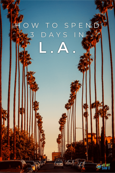 Palm trees in L.A. The text overlay says "How to spend 3 days in LA"