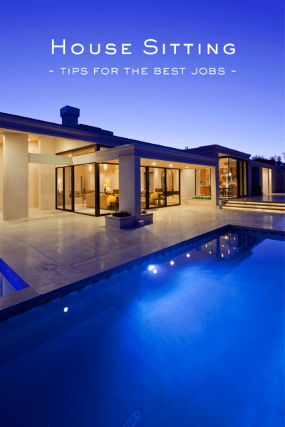 Luxury house and pool. The text overlay says "House sitting tips for the best jobs."