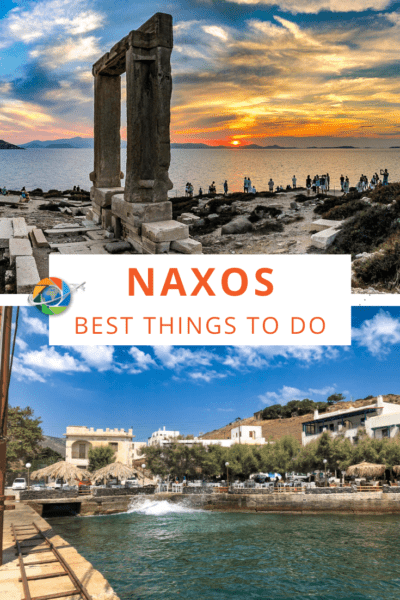 Top: Portara on Naxos. Bottom: Naxos town waterfront. Text overlay says "Naxos: best things to do"