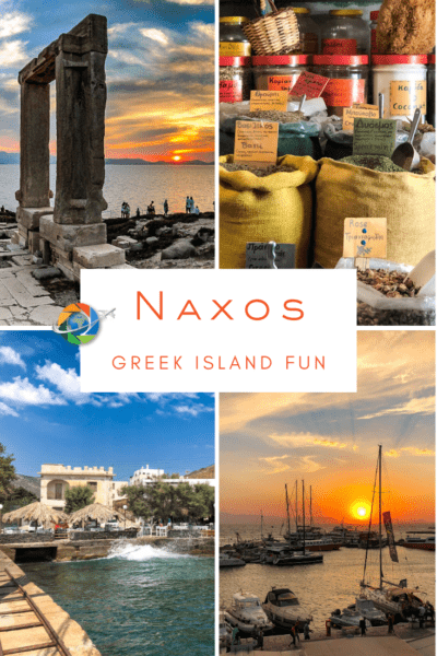 Top left: Portara in Naxos. Top right: Herbs for sale. Bottom left: waterfront, town of Naxos Bottom right: Boats in Naxos harbor. Text overlay says "Naxos Greek island fun"