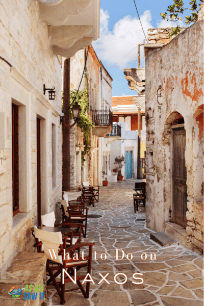 A street in Naxos town lined with chairs. Text overlay says "what to do on Naxos"