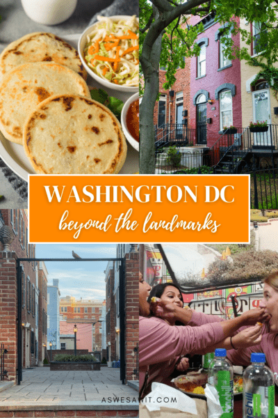 Top left: Homemade Salvadoran Corn Pupusas and right: Rowhouses in Washington, D.C. Bottom left: Adams Morgan and right: Women sharing a meal. The text overlay says, "Washington dc beyond the landmarks."
