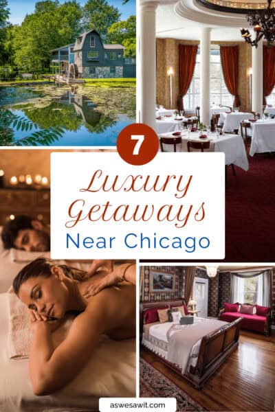 Upper left: A house with a lake. Upper right: A dining room with columns, white tablecloths, and burgundy curtains. Lower left: A couple getting a massage. Lower right: A chic bed and sofa in a luxury hotel. The text overlay says "7 luxury getaways near Chicago"