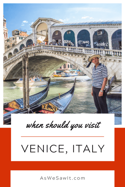 A gondolier with 2 gondolas in front of Venice's Rialto Bridge. The text overlay says "When should you visit Venice Italy"
