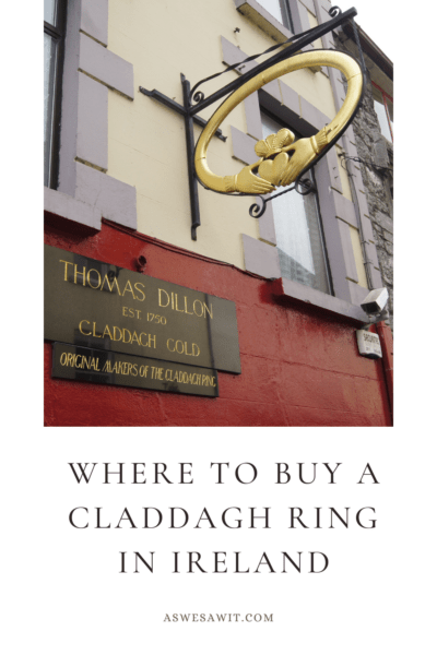 Sign in the shape of a Claddagh Ring sticking out from the original store, Thomas Dillon Galway Ireland. The text overlay says "Where to buy a claddagh ring in Ireland"
