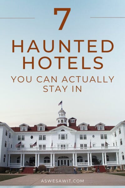 Front of the Stanley Hotel. The text overlay says "7 Haunted Hotels You Can Actually Stay In"