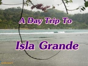 A Day Trip To Isla Grande