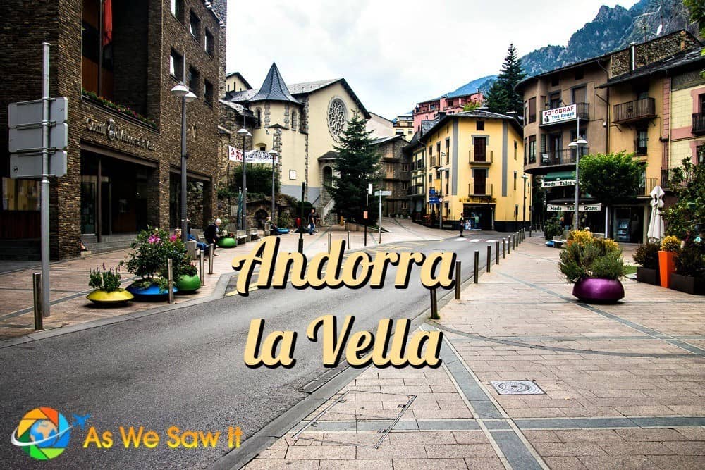 Is it worth visiting Andorra la Vella?