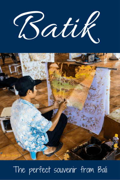 Batik makes a perfect souvenir