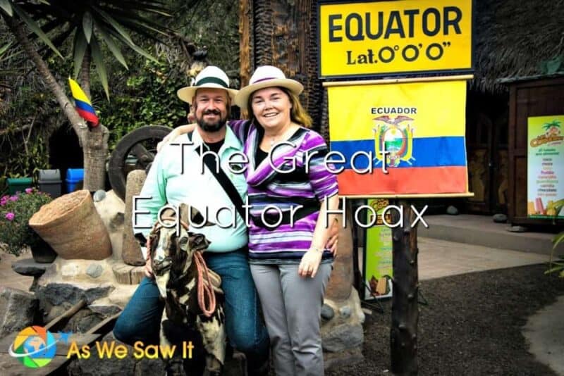 Dan and Linda pose in front of a sign in Quito that says Equator Lat. 0-0-0. Text overlay says The Great Equator Hoas.