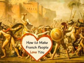 Make French people love you