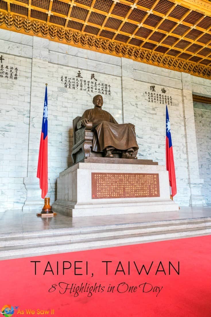 Statue of Chiang Kai-Shek, text overlay says Taipei Taiwan 8 Highlights in One Day