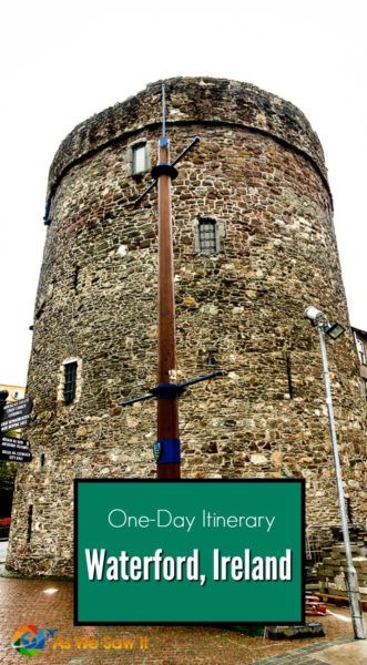 Click this pin for a one day Waterford itinerary. Reginald's Tower is one of the many things you will see.