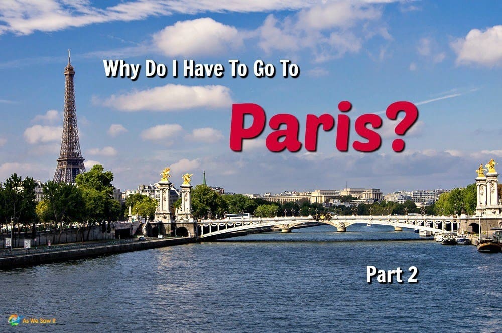 Why do I have to go to Paris? Part 2